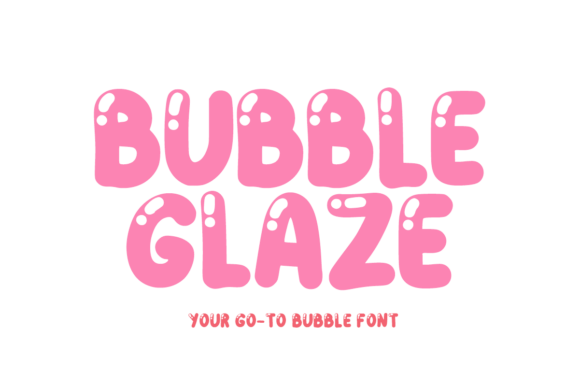 Bubble Glaze: The Shiny Display Font for Campaigns That Pop