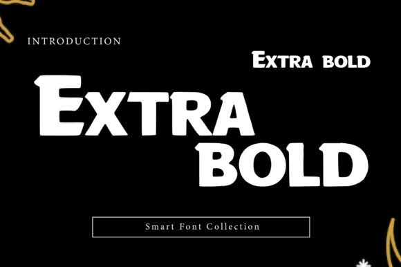 Extra Bold: The Heavy Display Typeface That Transforms Your Handmade Shop