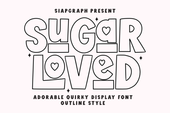 Sugar Loved Outline: The Retro Display Font for Bolder Campaigns